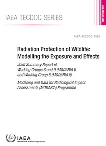 Radiation Protection of Wildlife: Modelling the Exposure and Effects