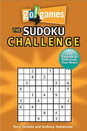 Cover image for Go!Games The Sudoku Challenge: 240 Entertain Your Brain Puzzles