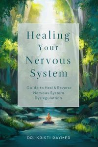 Cover image for Healing Your Nervous System