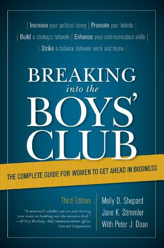 Cover image for Breaking into the Boys' Club: The Complete Guide for Women to Get Ahead in Business