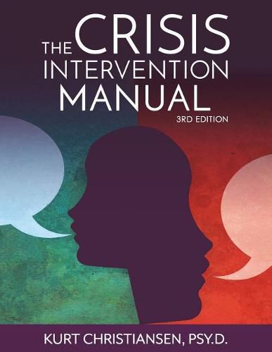 Cover image for The Crisis Intervention Manual, 3rd Edition