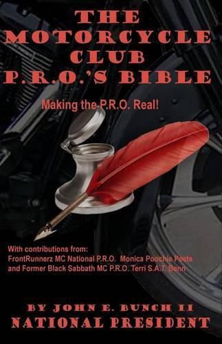 Cover image for Motorcycle Club Public Relations Officer's Bible: Making the PRO Real