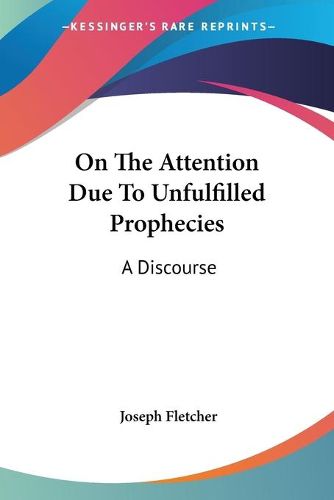 Cover image for On the Attention Due to Unfulfilled Prophecies: A Discourse