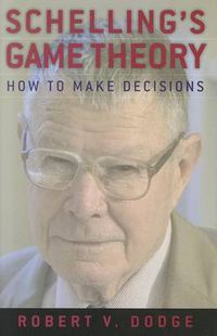 Cover image for Schelling's Game Theory: How to Make Decisions