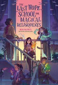 Cover image for The Last Hope School for Magical Delinquents