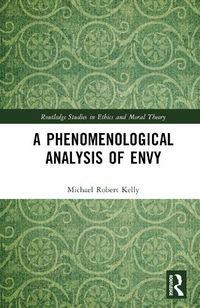 Cover image for A Phenomenological Analysis of Envy