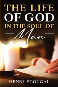 Cover image for The Life of God in the Soul of Man