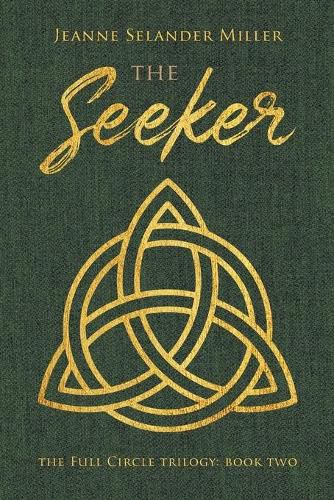 Cover image for The Seeker: Book Two: The Full Circle Trilogy