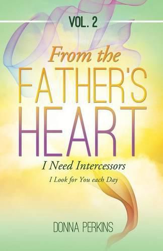 Cover image for From the Father's Heart: Vol. 2