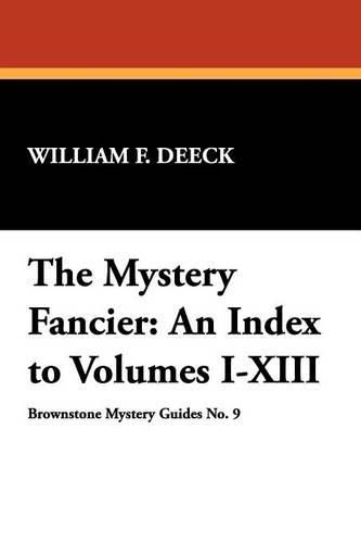 Cover image for The Mystery Fancier: An Index to Volumes I-XIII