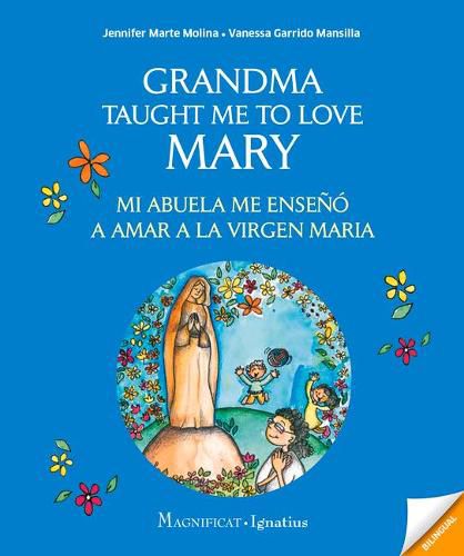 Cover image for Grandma Taught Me to Love Mary: Mi Abuela Me Enseno a Amar a la Virgen Maria