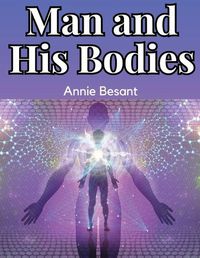 Cover image for Man and His Bodies
