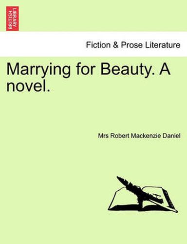 Cover image for Marrying for Beauty. a Novel.