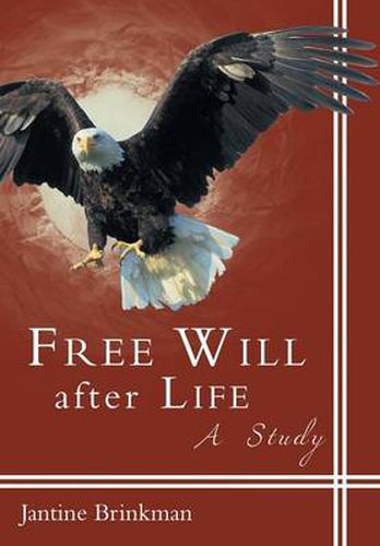 Cover image for Free Will After Life: A Study