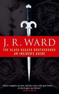 Cover image for The Black Dagger Brotherhood: An Insider's Guide