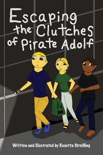 Cover image for Escaping the Clutches of Pirate Adolf