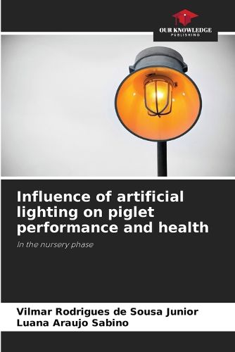 Cover image for Influence of artificial lighting on piglet performance and health