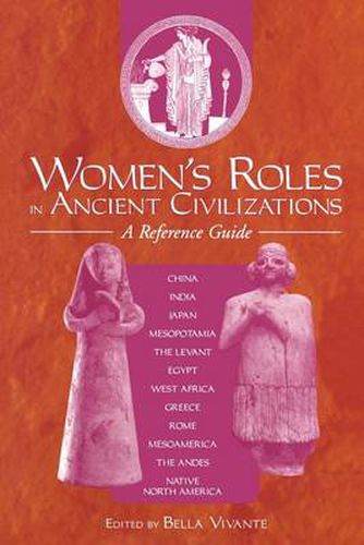 Cover image for Women's Roles in Ancient Civilizations: A Reference Guide