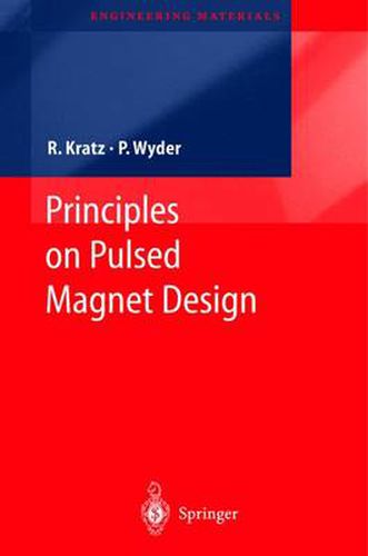 Cover image for Principles of Pulsed Magnet Design