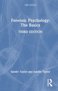 Cover image for Forensic Psychology: The Basics