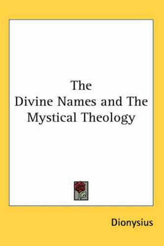 Cover image for The Divine Names and the Mystical Theology