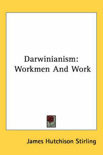 Cover image for Darwinianism: Workmen and Work