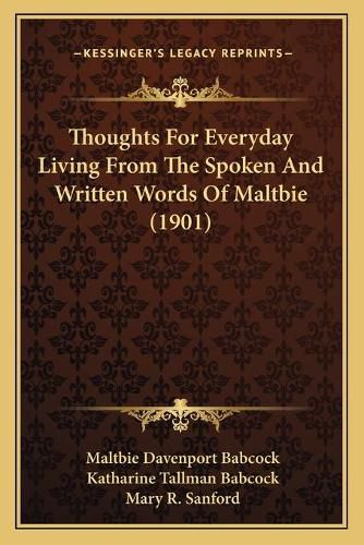 Cover image for Thoughts for Everyday Living from the Spoken and Written Words of Maltbie (1901)