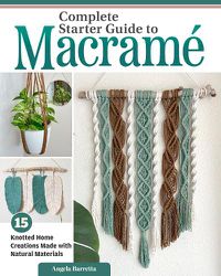 Cover image for Complete Starter Guide to Macrame