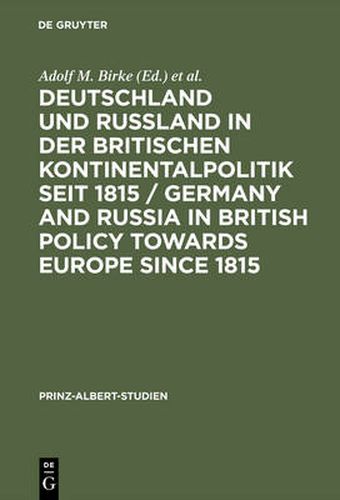 Cover image for Deutschland und Russland in der britischen Kontinentalpolitik seit 1815 / Germany and Russia in British policy towards Europe since 1815