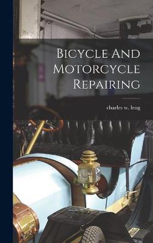 Cover image for Bicycle And Motorcycle Repairing