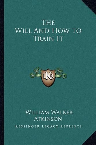 Cover image for The Will and How to Train It