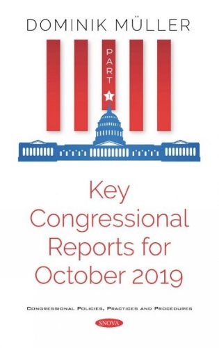 Key Congressional Reports for October 2019: Part I