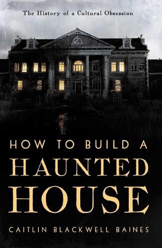 Cover image for How to Build a Haunted House