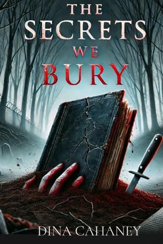 Cover image for The Secrets We Bury