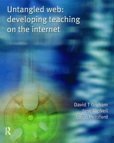 Cover image for Untangled Web: Developing Teaching on the Internet