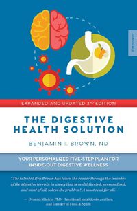 Cover image for The Digestive Health Solution - Expanded & Updated 2nd Edition