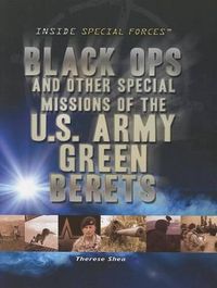 Cover image for Black Ops and Other Special Missions of the U.S. Army Green Berets