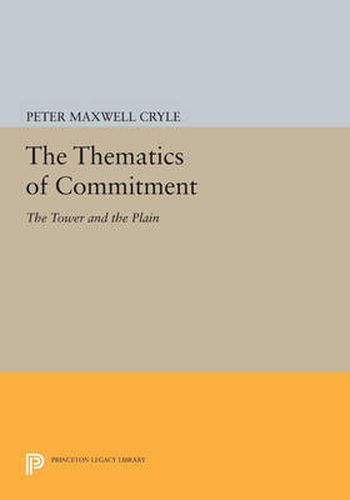 Cover image for The Thematics of Commitment: The Tower and the Plain