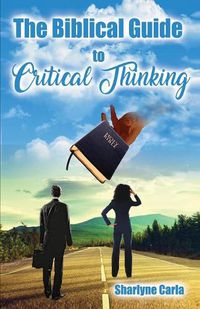 Cover image for The Biblical Guide to Critical Thinking