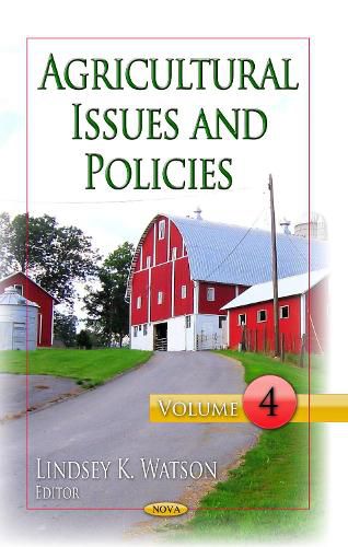 Cover image for Agricultural Issues & Policies: Volume 4