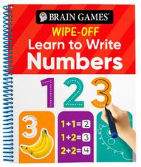 Cover image for Brain Games Wipe-Off Learn to Write: Numbers (Kids Ages 3 to 6)