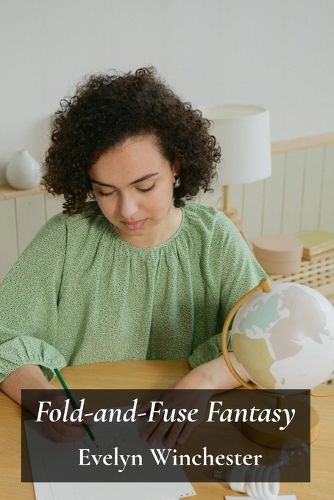 Cover image for Fold-and-Fuse Fantasy