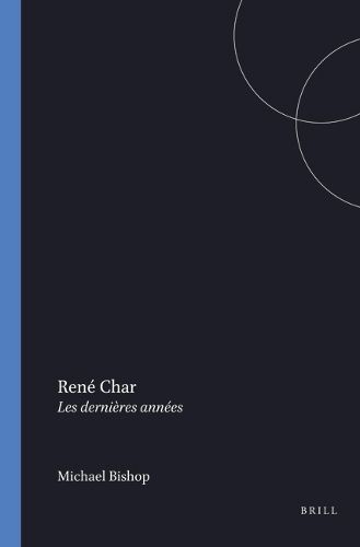 Cover image for Rene Char: Les dernieres annees