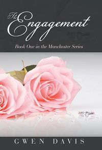 Cover image for The Engagement: Book One in the Manchester Series