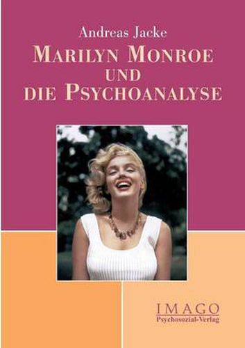 Cover image for Marilyn Monroe und die Psychoanalyse