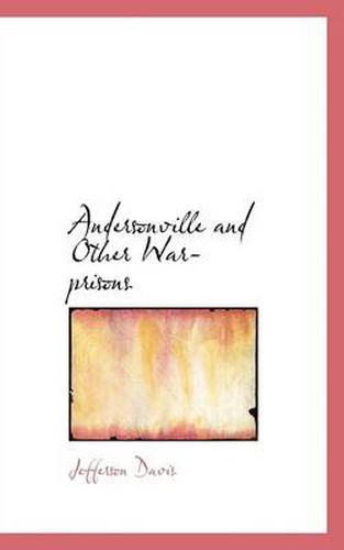 Cover image for Andersonville and Other War-Prisons