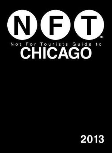 Cover image for Not for Tourists Guide to Chicago