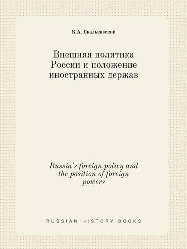 Cover image for Russia's foreign policy and the position of foreign powers