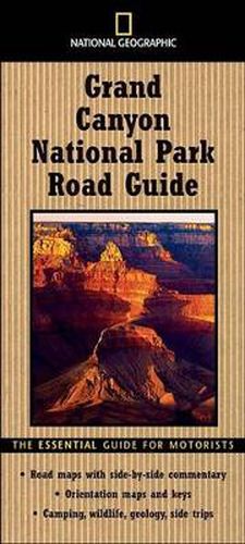 National Geographic  Road Guide to Grand Canyon: The Essential Guide for Motorists