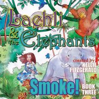 Cover image for Laehli & the Elephants, Smoke